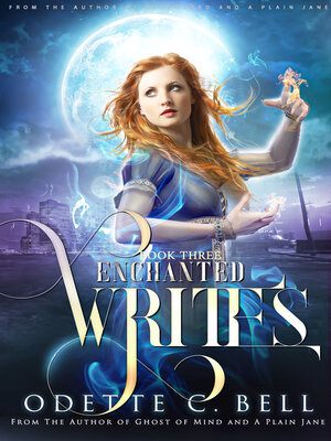 cover image of The Enchanted Writes Book Three